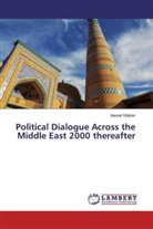 Kemal Yildirim - Political Dialogue Across the Middle East 2000 thereafter