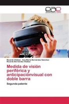 Bern, Ana Marí Bernárdez Sánchez, Ana María Bernárdez Sánchez, Ricardo Bernárdez Vilaboa, Ricard Vilaboa, Ricardo Vilaboa - Medida de visión periférica y anticipaciónvisual con doble barra
