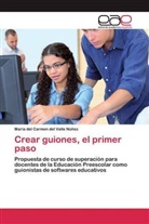 María del Carmen del Valle Núñez - Crear guiones, el primer paso