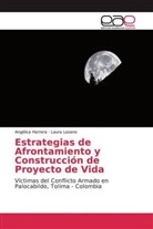 Angelic Herrera, Angelica Herrera, Laura Lozano - Estrategias de Afrontamiento y Construcción de Proyecto de Vida