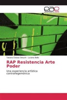 Luciana Bello, Tatian Chávez Deluchi, Tatiana Chávez Deluchi - RAP Resistencia Arte Poder