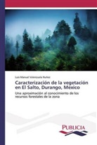 Luis Manuel Valenzuela Nuñez - Caracterización de la vegetación en El Salto, Durango, Mexico