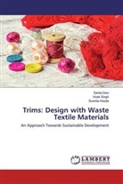 Sarit Devi, Sarita Devi, Sushila Hooda, VIVE SINGH, Vivek Singh - Trims: Design with Waste Textile Materials