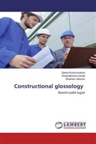 Aslonov, Shahram Aslonov, Zarin Ruzimurodova, Zarina Ruzimurodova, Khazratkulov Umida, Khazratkulova Umida - Constructional glossology