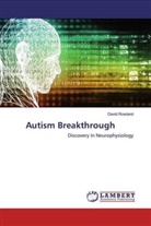 David Rowland - Autism Breakthrough