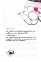 Simplice Batcha - La règlementation européenne relative aux dispositifs médicaux
