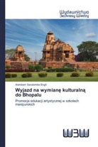 Arambam Sanatomba Singh - Wyjazd na wymiane kulturalna do Bhopalu