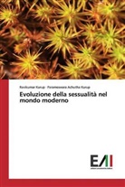 Parameswara Achutha Kurup, Ravikuma Kurup, Ravikumar Kurup - Evoluzione della sessualità nel mondo moderno