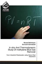 Rona Rahimiyan, Ronak Rahimiyan, Soroush Zarinabadi - In vitro And Thermodynamic Study Of methylene Blue Dye Removal