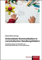 Nadja Melina Burgio - Unterstützte Kommunikation in vorschulischen Handlungsfeldern.