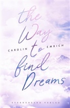 Carolin Emrich - The way to find dreams: Sina & Aaron