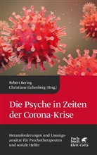 Rober Bering, Robert Bering, Rober Bering (Prof. Dr.), Eichenberg, Christiane Eichenberg, Eichenberg (Prof. Dr.) - Die Psyche in Zeiten der Corona-Krise