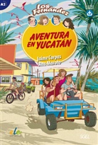 Jaim Corpas, Jaime Corpas, Ana Maroto - Aventura en Yucatán
