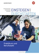 Andreas Müller - Praktikum und Berufswahl