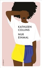 Kathleen Collins - Nur einmal