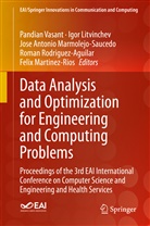 Antonio Marmolejo Saucedo et al, Antonio Marmolejo-Saucedo et al, Igo Litvinchev, Igor Litvinchev, Jose Antonio Marmolejo Saucedo, Jose Antonio Marmolejo-Saucedo... - Data Analysis and Optimization for Engineering and Computing Problems