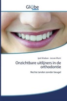 Jeevan Khatri, Jyot Madaan, Jyoti Madaan - Onzichtbare uitlijners in de orthodontie