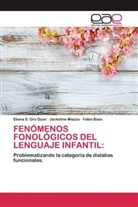 Fabio Boso, Jackelin Miazzo, Jackeline Miazzo, Eliana Oro Ozan, Eliana S Oro Ozan, Eliana S. Oro Ozan - FENÓMENOS FONOLÓGICOS DEL LENGUAJE INFANTIL: