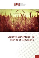 Blagovest Georgiev - Sécurité alimentaire - le monde et la Bulgarie