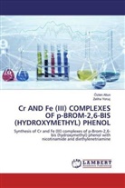 Özle Altun, Özlen Altun, Zeliha Yoruç - Cr AND Fe (III) COMPLEXES OF p-BROM-2,6-BIS (HYDROXYMETHYL) PHENOL