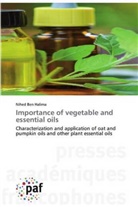Nihed Ben Halima - Importance of vegetable and essential oils