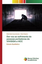 Sofia Sant' Anna Gandra, Zélia Teixeira - Dar voz ao sofrimento de pessoas portadoras de VIH/SIDA e HCC