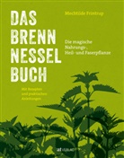 Mechthilde Frintrup, Mechtilde Frintrup, Susanne Fiedler, Mechtilde Frintrup, Mechtilde Frintrup - Das Brennnessel-Buch