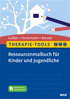 Botved, An Botved, Annik Botved, Annika Botved, Melani Grässer, Melanie Gräßer... - Therapie-Tools Ressourcenmalbuch für Kinder und Jugendliche, m. 1 Buch, m. 1 E-Book
