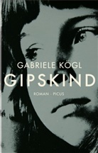 Gabriele Kögl - Gipskind