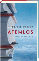 Stefan Slupetzky - Atemlos