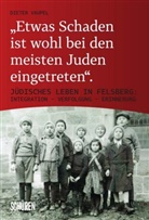Vaupel Dieter, Dieter Vaupel - "Etwas Schaden ist wohl bei den meisten Juden eingetreten"