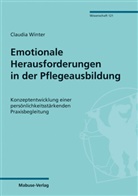 Claudia Winter, Claudia (Dr.) Winter - Emotionale Herausforderungen in der Pflegeausbildung