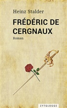 Heinz Stalder - Frédéric de Cergnaux