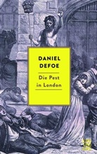 Daniel Defoe, Rudolf Schaller - Die Pest in London