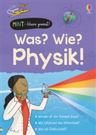 Alex Frith, Adam Larkum - MINT - Wissen gewinnt! Was? Wie? Physik!