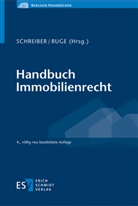 Denni Berling, Dennis Berling, Rainer Burbulla, Rainer (Dr. Burbulla, Rainer (Dr.) Burbulla, Finkenauer... - Handbuch Immobilienrecht