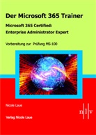 Nicole Laue - Der Microsoft 365 Trainer Microsoft 365 Certified- Enterprise Administrator Expert