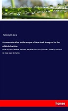 Anonymous - A communication to the mayor of New York in regard to the official charities