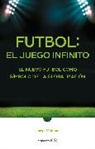 Jorge Valdano - Fútbol: el Juego infinito / Football Infinite Game: The New Football as a Symbol of Globalization