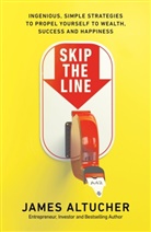 James Altucher, Altucher James - Skip the Line