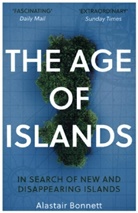 Alastair Bonnett - The Age of Islands