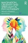Leanne Domash - Imagination, Creativity and Spirituality in Psychotherapy