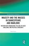 Chris Fitter, Fitter Chris - Majesty and the Masses in Shakespeare and Marlowe