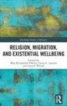 Moa Kindstroem Larsson Dahlin, Moa Larsson Kindstroem Dahlin, Anneli Dahlin Winell, Moa Kindstroem Dahlin, Moa Kindström Dahlin, Moa Kindström Dahlin... - Religion, Migration, and Existential Wellbeing
