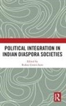 Ruben (Professor of Indian Diaspora St Gowricharn, Ruben Gowricharn - Political Integration in Indian Diaspora Societies