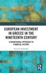 Korinna Schoenharl, Korinna Schönhärl - European Investment in Greece in the Nineteenth Century