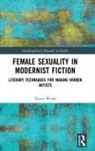 Elaine Wood, Elaine (Center for the Study of Race Wood - Female Sexuality in Modernist Fiction