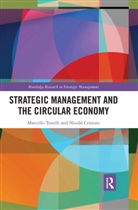 Nicolo Cristoni, Nicoló Cristoni, Nicolò Cristoni, Marcello Tonelli, Marcello (Qut Business School Tonelli, Marcello Cristoni Tonelli... - Strategic Management and the Circular Economy