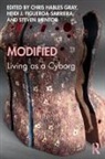 Chris Hables (Crown College Gray, Chris Hables (University of Great Falls) Fig Gray, Heidi Figueroa-Sarriera, Heidi (University of Puerto Rico Figueroa-Sarriera, Heidi J. Figueroa-Sarriera, Chris Hables Gray... - Modified: Living As a Cyborg