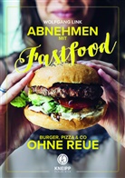 Wolfgang Link - Abnehmen mit Fastfood